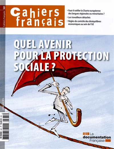Cahiers français : Quel avenir pour la protection sociale ? n°381