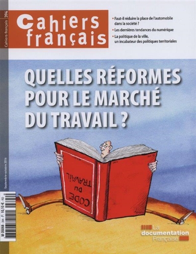 Cahiers français : Quelles réformes pour le marché du travail ? - n°394