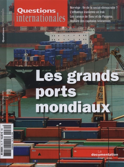 Questions internationales : Les grands ports mondiaux - n°70