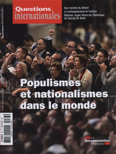 Questions internationales : Populismes et nationalismes dans le monde - n°83