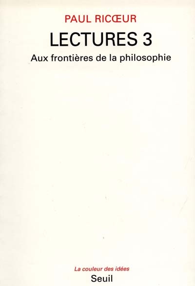Lectures, Tome 3 : Aux frontières de la philosophie