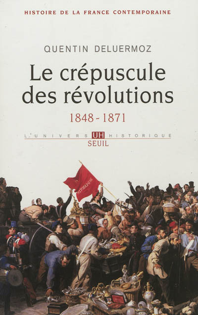 Histoire de la France contemporaine, Tome 3 : Le Crépuscule des révolutions (1848-1871)
