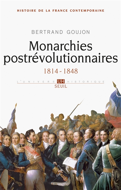 Histoire de la France contemporaine, Tome 2 : Monarchies postrévolutionnaires (1814-1848)