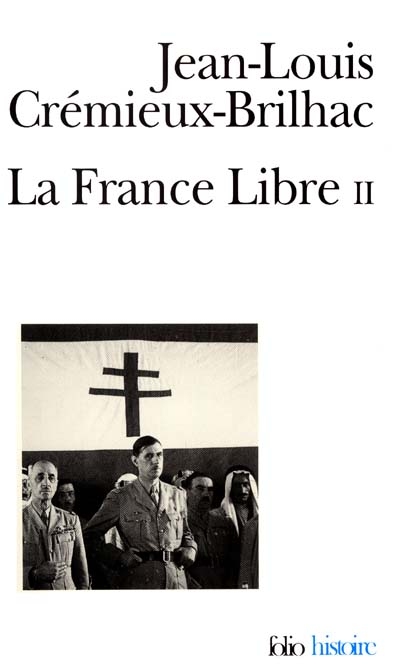 La France Libre, Tome II