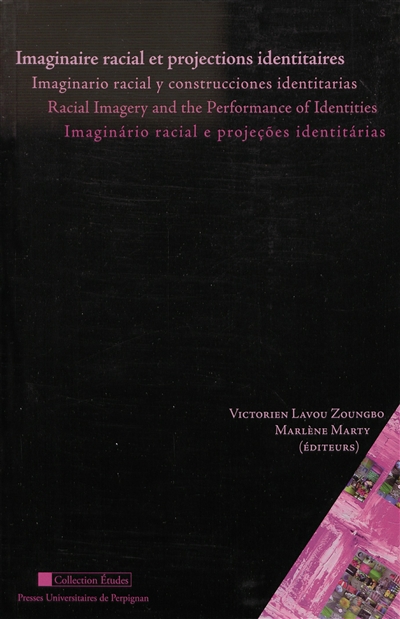 Imaginaire racial et projections identitaires