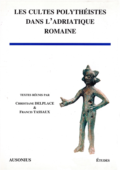 Les cultes polythéistes dans l’Adriatique romaine