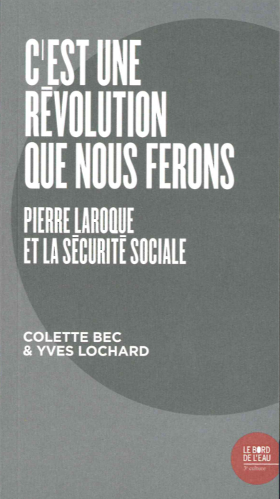 C’est une révolution que nous ferons : Pierre Laroque et la Sécurité sociale