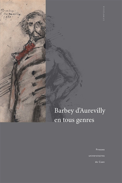 Barbey d’Aurevilly en tous genres