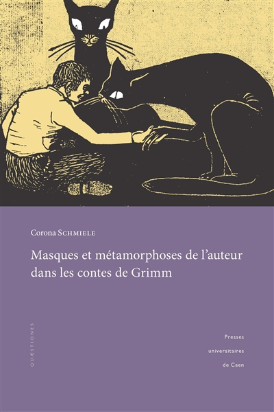 Masques et métamorphoses de l’auteur dans les contes de Grimm