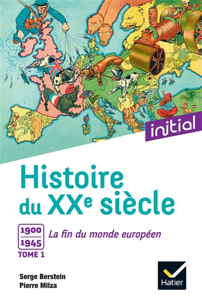 Histoire du XXe siècle, Tome 1 : 1900-1945, La fin du monde européen