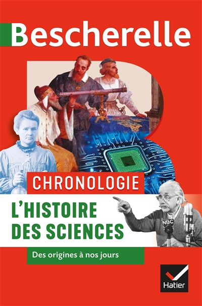Chronologie - L'histoire des sciences : Des origines à nos jours