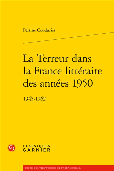 La Terreur dans la France littéraire des années 1950 - 1945-1962