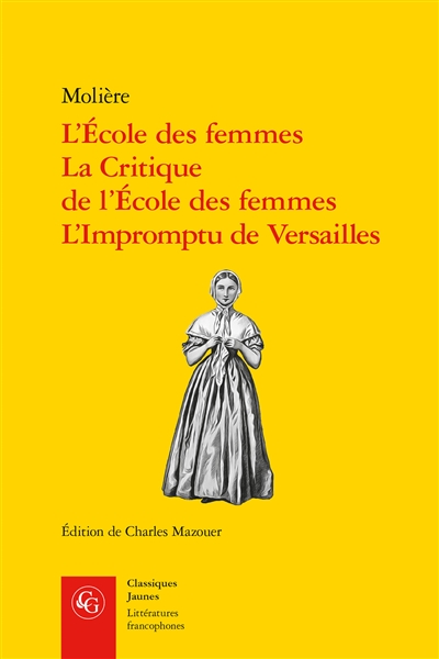 L’École des femmes, La Critique de l’École des femmes, L’Impromptu de Versailles