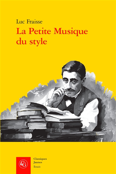 La Petite Musique du style - Proust et ses sources littéraires