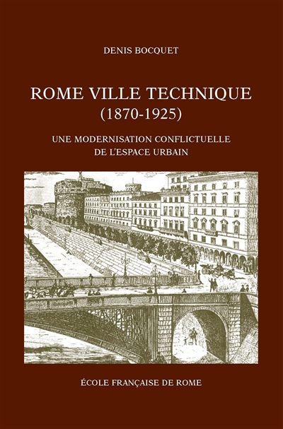 Rome, ville technique (1870-1925)