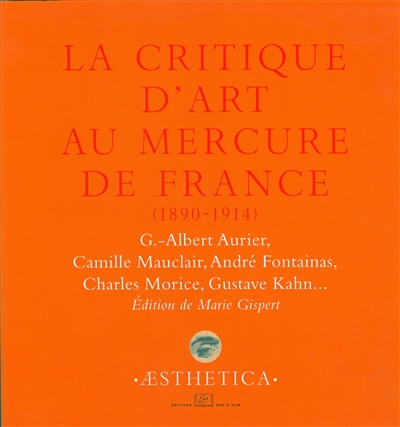 La Critique d’art au Mercure de France (1890-1914)