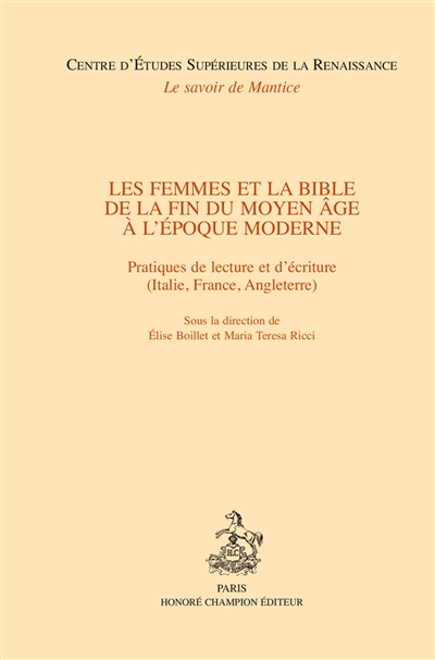 Les femmes et la Bible de la fin du Moyen Âge à l’époque moderne : Pratiques de lecture et d’écriture (Italie, France, Angleterre)