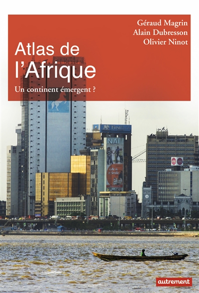 Atlas de l’Afrique : Un continent émergent ?