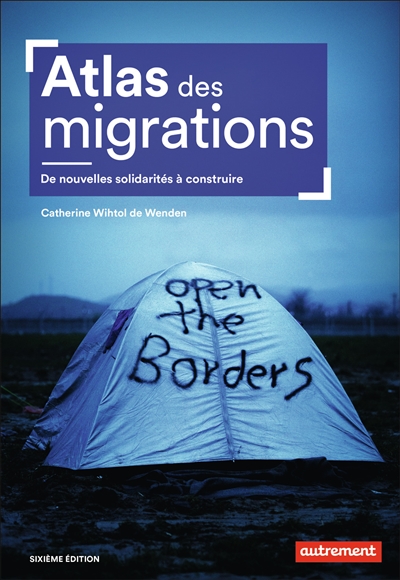 Atlas des migrations : De nouvelles solidarités à construire