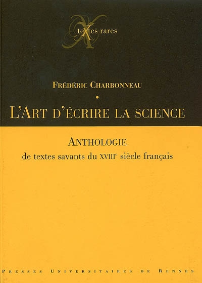 L'Art d'écrire la science : Anthologie des textes savants du XVIIIe siècle français