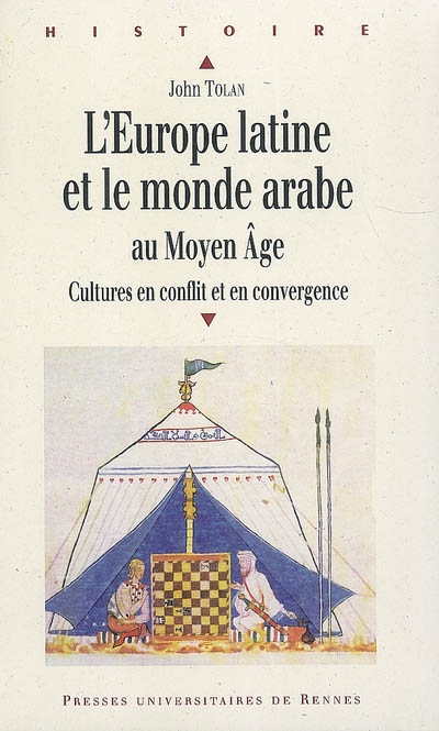 L'Europe latine et le Monde arabe au Moyen Âge : Cultures en conflit et en convergence