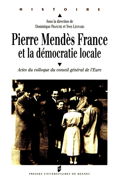 Pierre Mendès France et la démocratie locale