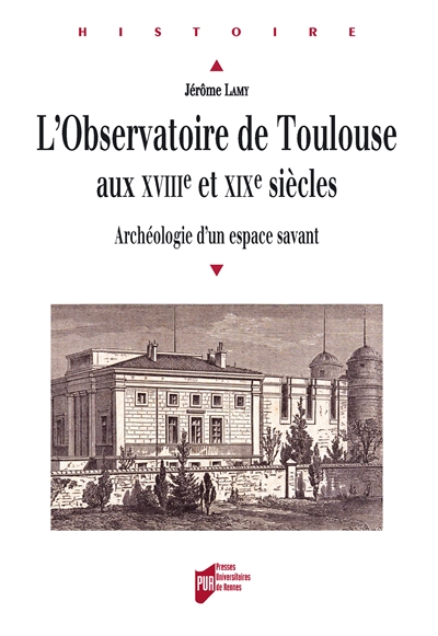 L'observatoire de Toulouse aux xviiie et xixe siècles