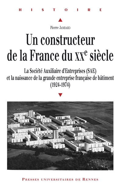 Un constructeur de la France du xxe siècle