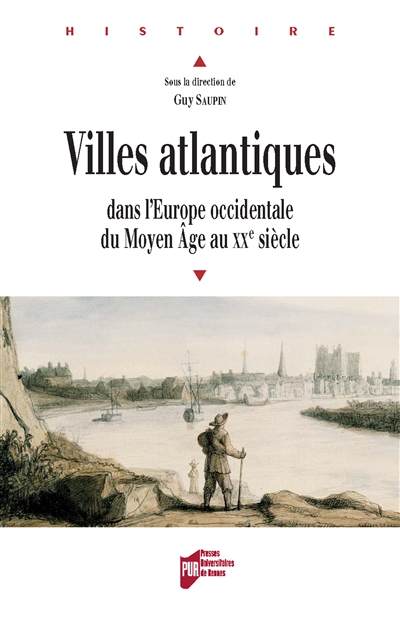 Villes atlantiques dans l’Europe occidentale du Moyen Âge au XXe siècle