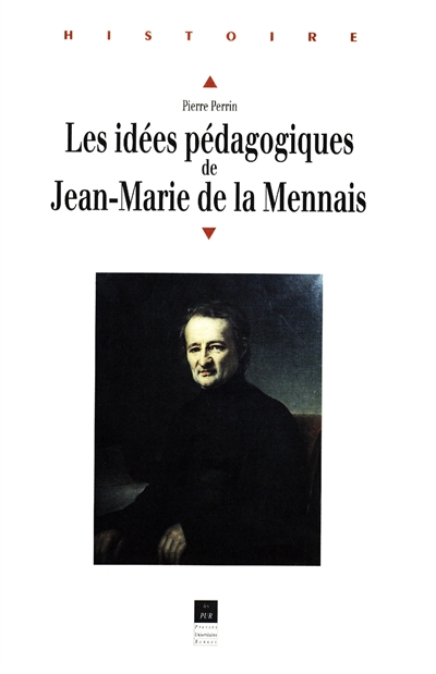 Les idées pédagogiques de Jean-Marie de la Mennais