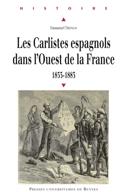 Les carlistes espagnols dans l'Ouest de la France, 1833-1883