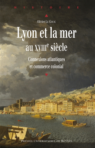Lyon et la mer au XVIIIe siècle