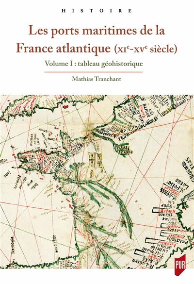 Les ports maritimes de la France atlantique (xie-xve siècle)