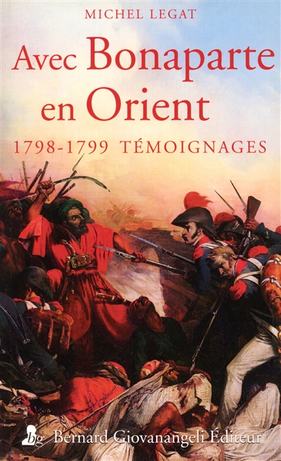 Avec Bonaparte en Orient : 1798-1799, Témoignages