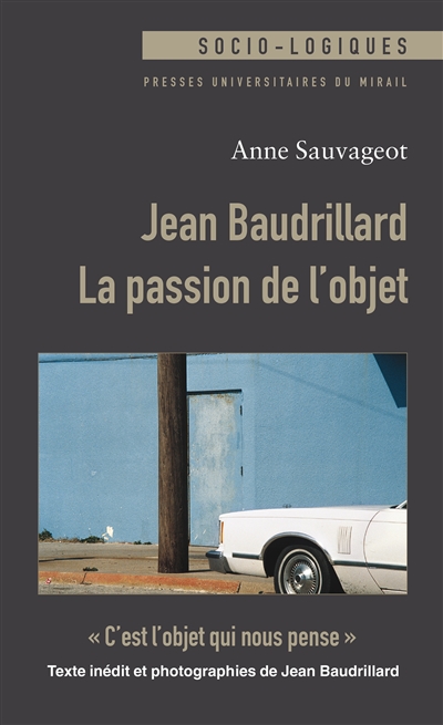 Jean Baudrillard : La passion de l’objet