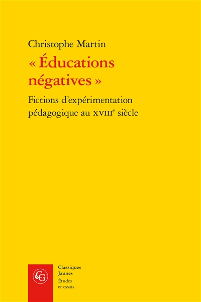 « Éducations négatives » - Fictions d’expérimentation pédagogique au XVIIIe siècle