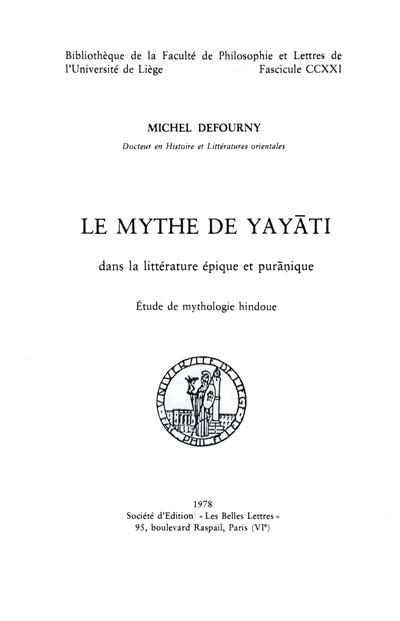 Le Mythe de Yayāti dans la littérature épique et purānique