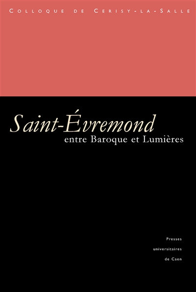 Entre Baroque et Lumières : Saint-Évremond (1614-1703)