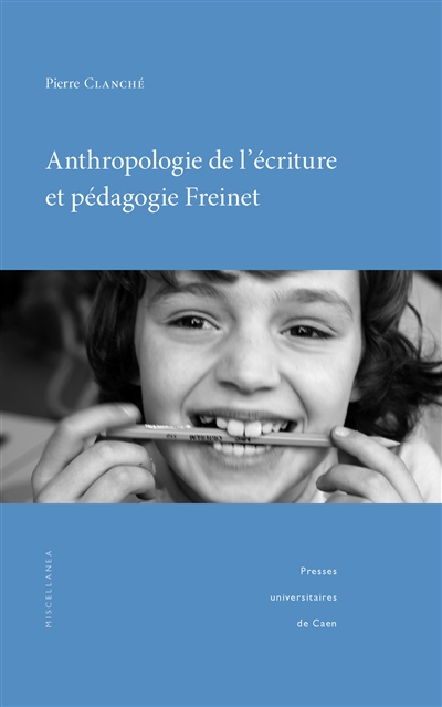 Anthropologie de l’écriture et pédagogie Freinet