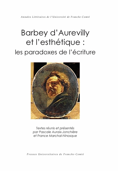 Barbey d’Aurevilly et l’esthétique : les paradoxes de l’écriture