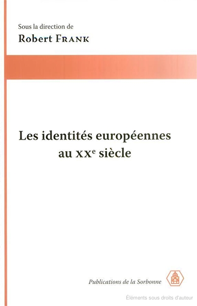Les identités européennes au XXe siècle