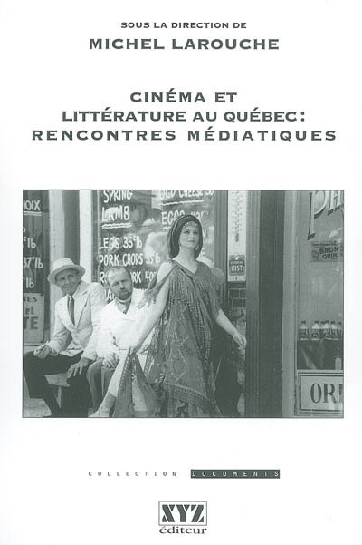 Cinéma et littérature au Québec : rencontres médiatiques