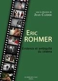 Éric Rohmer : Évidence et ambiguïté du cinéma