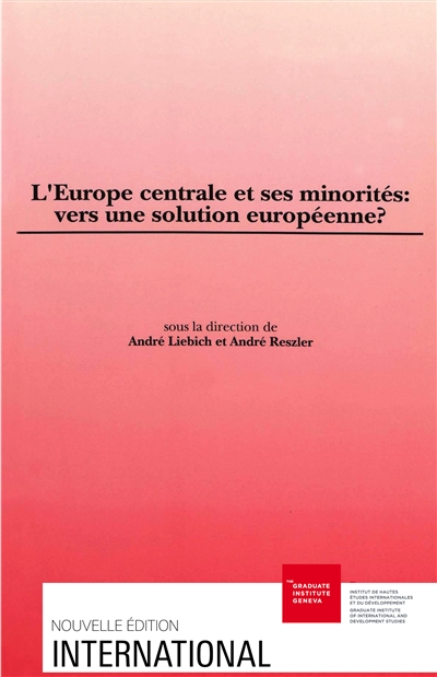 L’Europe centrale et ses minorités : vers une solution européenne ?