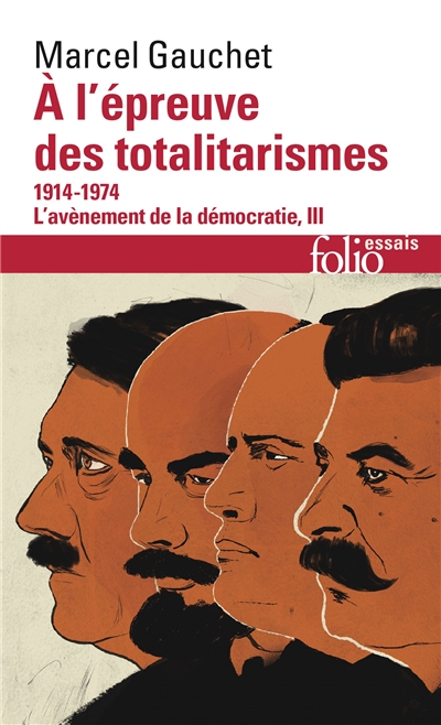 L'avènement de la démocratie (Tome 3) - À l'épreuve des totalitarismes  (1914-1974) : 1914-1974 L'avènement de la démocratie, III
