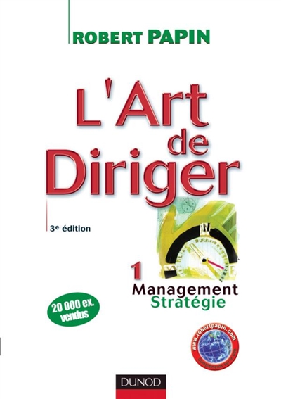 L'Art de diriger Tome 1  : Management - Stratégie Ed. 3
