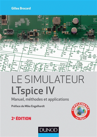 Le simulateur LTspice IV : Manuel, méthodes et applications