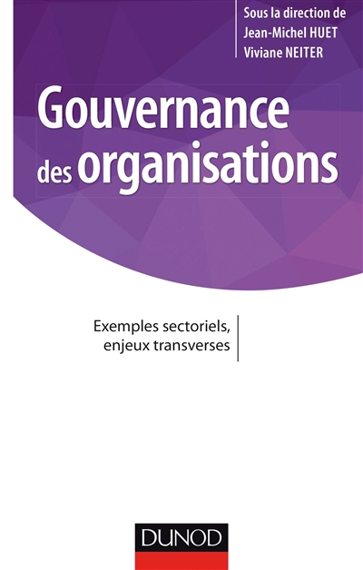 Gouvernance des organisations : Exemples sectoriels, enjeux transverses