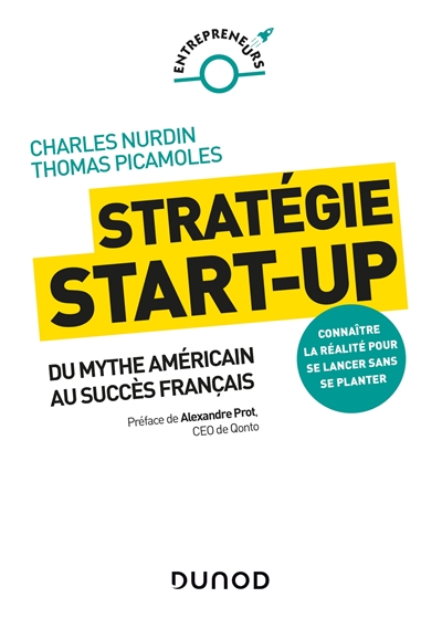 Stratégie start-up : Du mythe américain au succès français