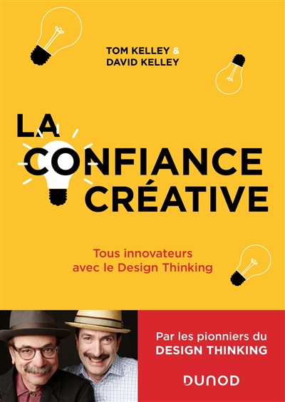 La confiance créative : Tous innovateurs avec le Design Thinking